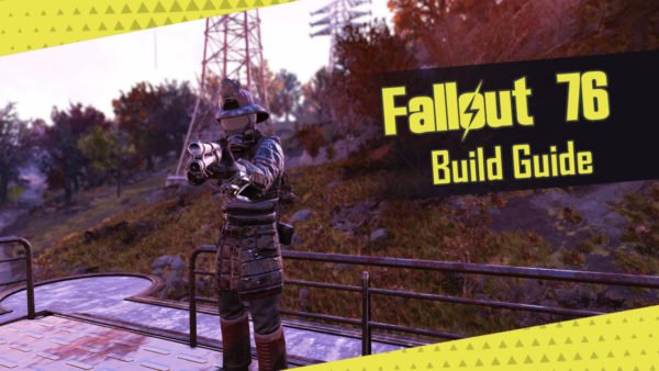 FALLOUT 76: Best Build & Leveling Guide For Beginners