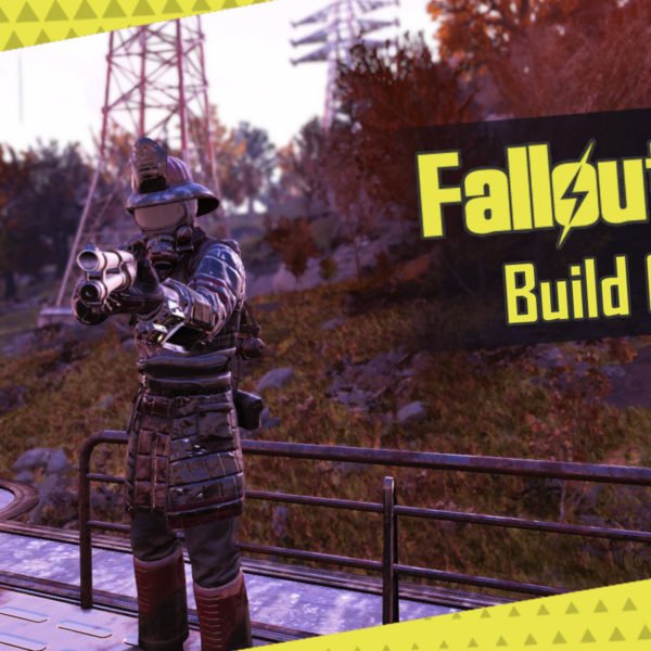 fallout 76 builds 2022 fallout 76 builds 2022